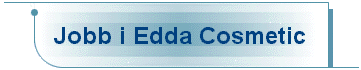 Jobb i Edda Cosmetic